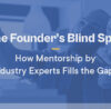 Mentorship by Industry Experts